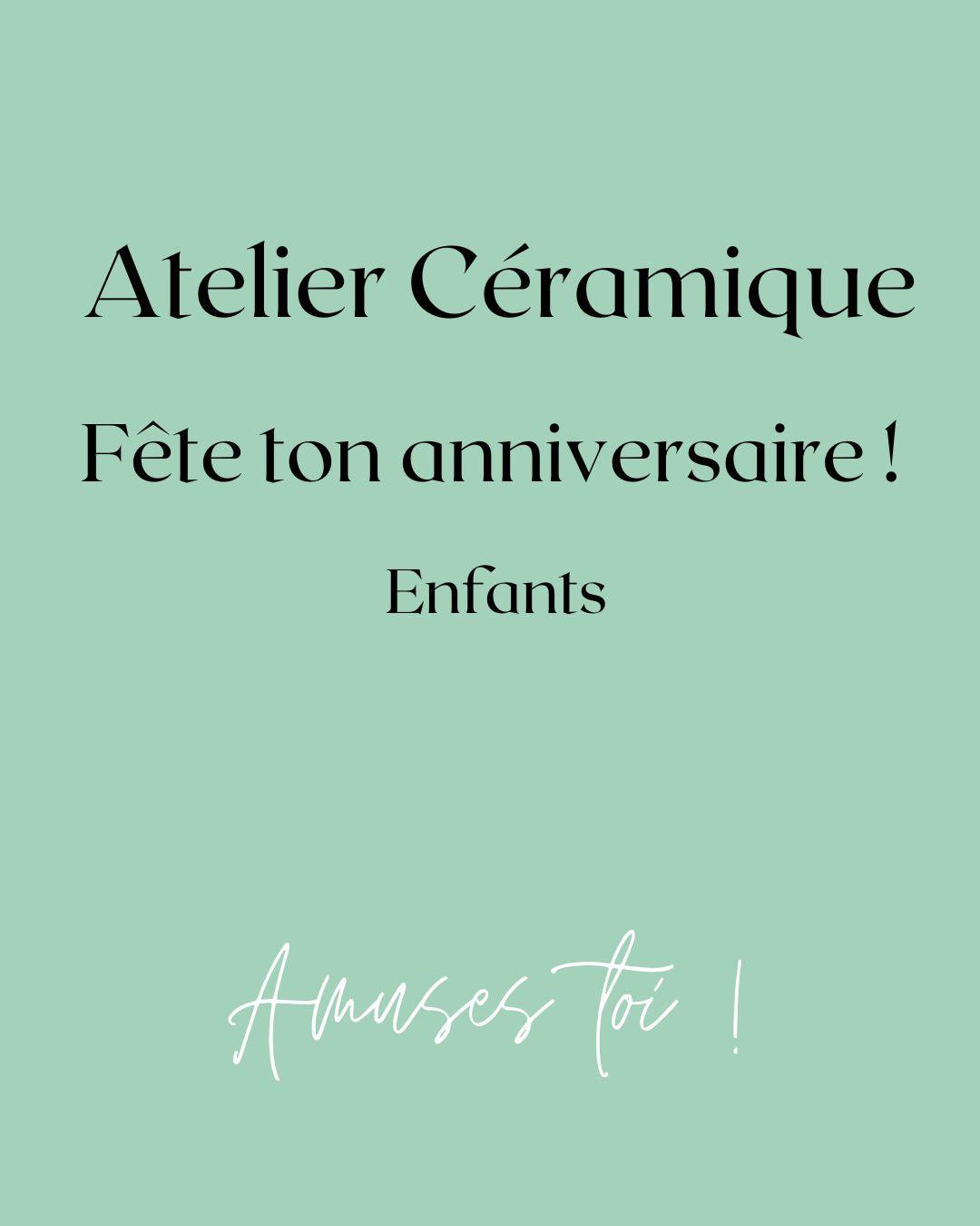 Atelier Céramique – Anniversaire d’Enfant