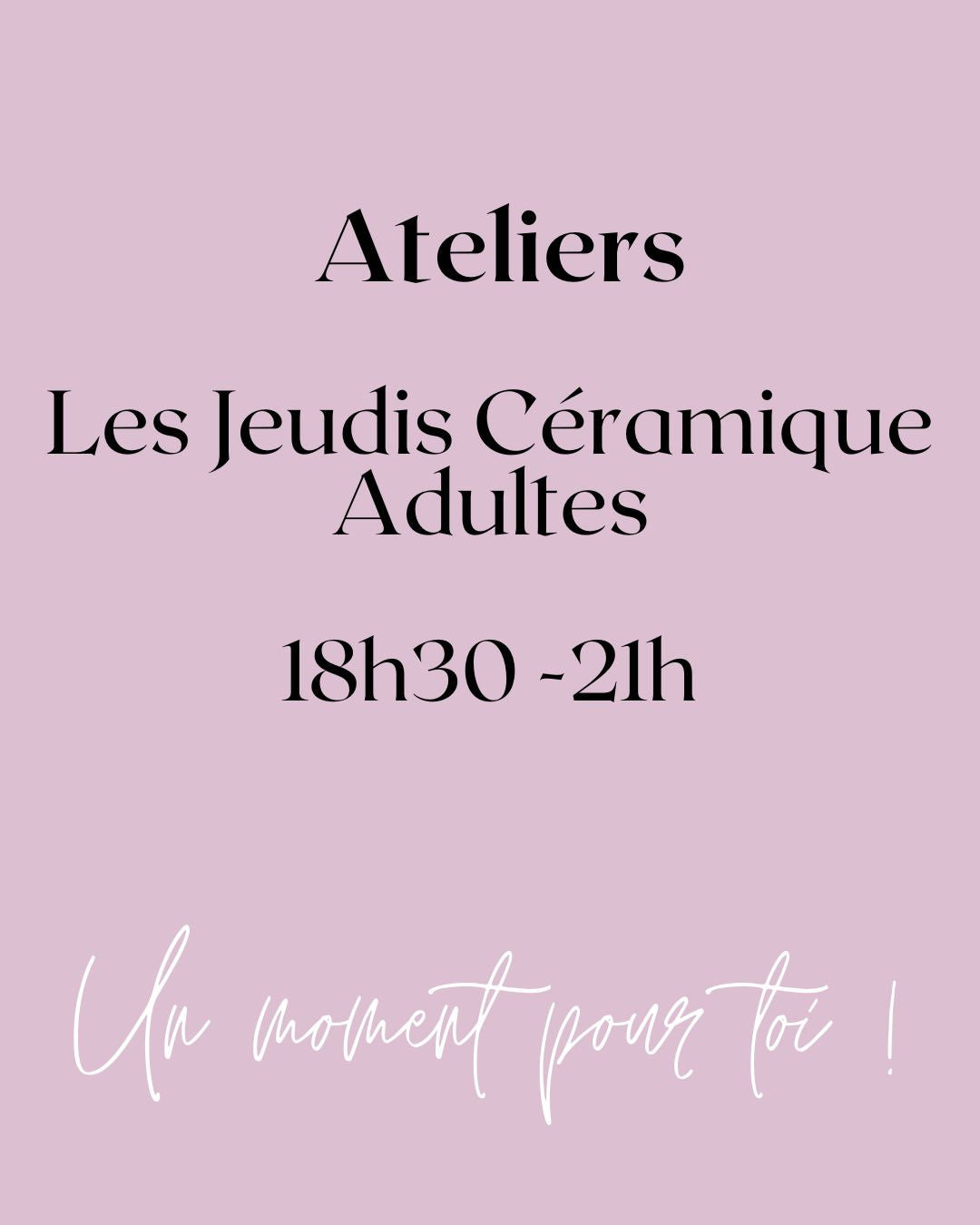 Les Jeudis Céramique de 18h30 à 21h (Ateliers Adultes)